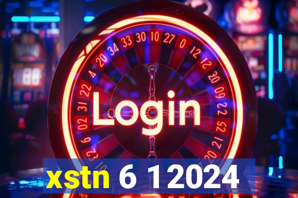 xstn 6 1 2024