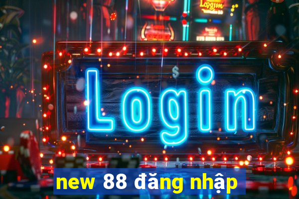 new 88 đăng nhập