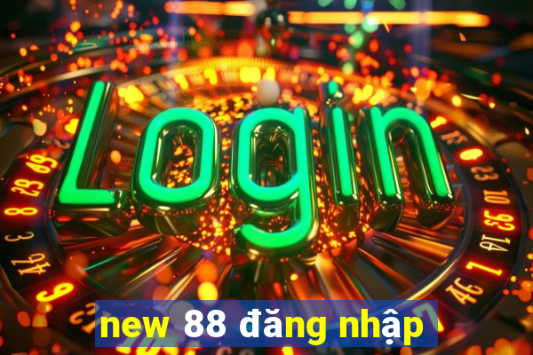 new 88 đăng nhập