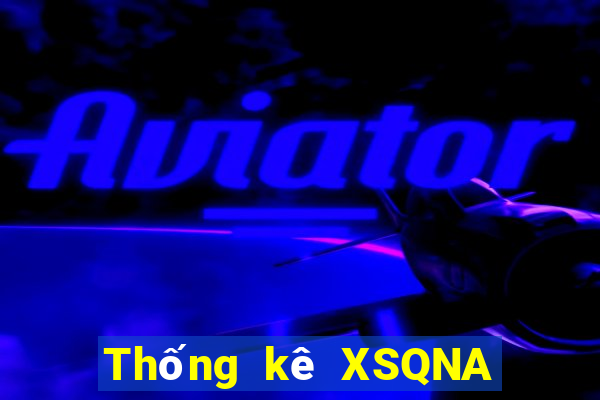 Thống kê XSQNA ngày 28