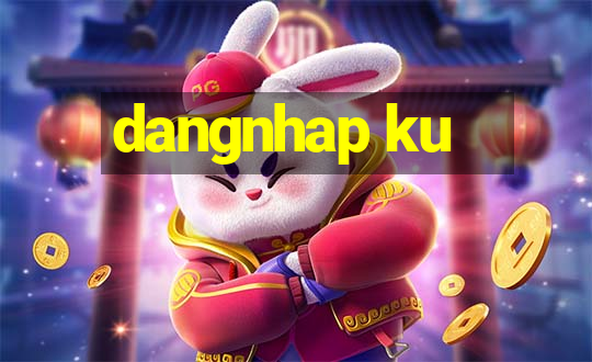 dangnhap ku