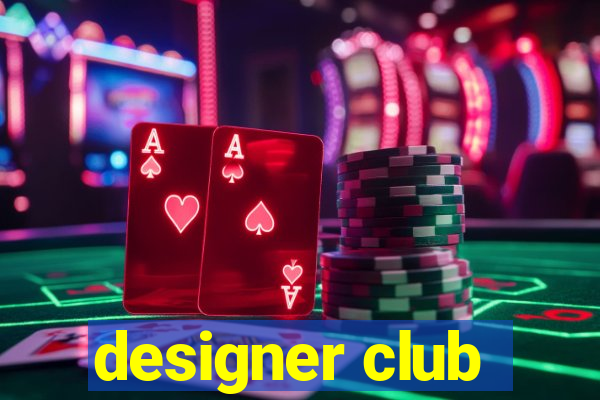 designer club