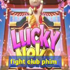 fight club phim