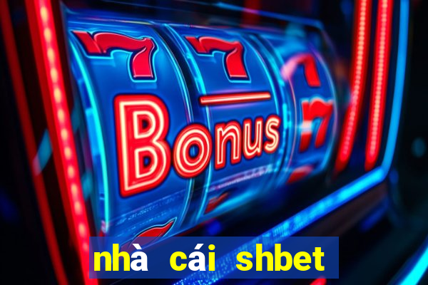 nhà cái shbet có uy tín không