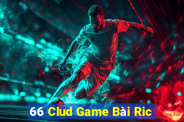 66 Clud Game Bài Ric