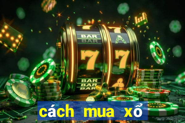 cách mua xổ số miền nam online