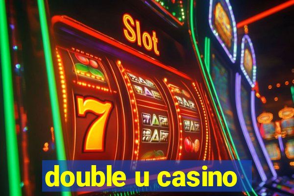 double u casino