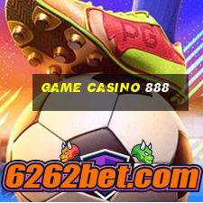 game casino 888