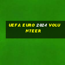 uefa euro 2024 volunteer