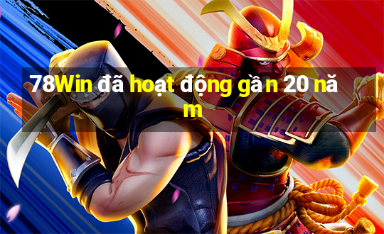 78Win đã hoạt động gần 20 năm