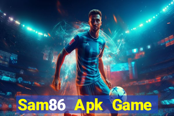 Sam86 Apk Game Bài Online Đổi Thưởng