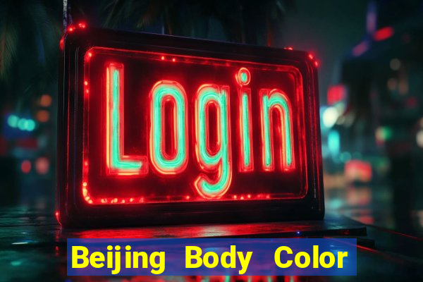 Beijing Body Color Tải Fun88