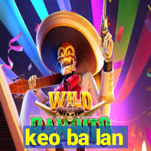 keo ba lan