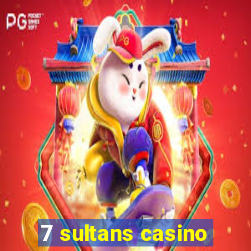 7 sultans casino