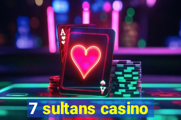 7 sultans casino