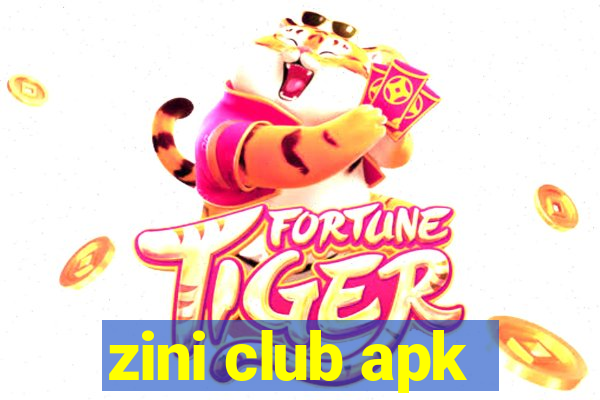 zini club apk