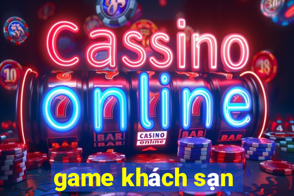 game khách sạn