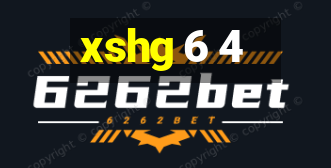 xshg 6 4