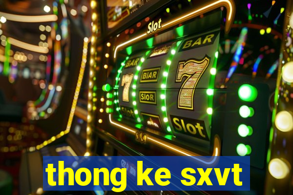 thong ke sxvt