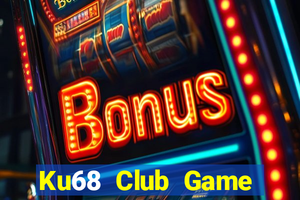 Ku68 Club Game Bài 6 Lá