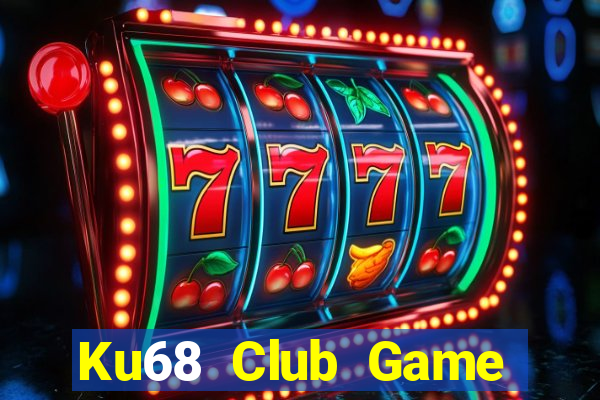 Ku68 Club Game Bài 6 Lá