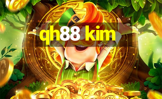 qh88 kim