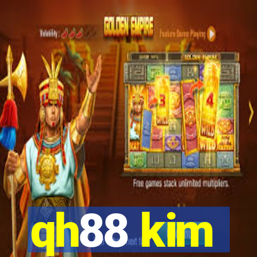 qh88 kim