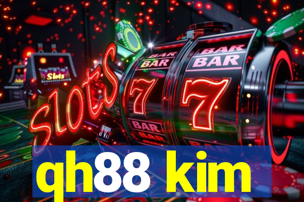 qh88 kim