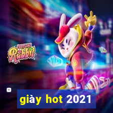 giày hot 2021