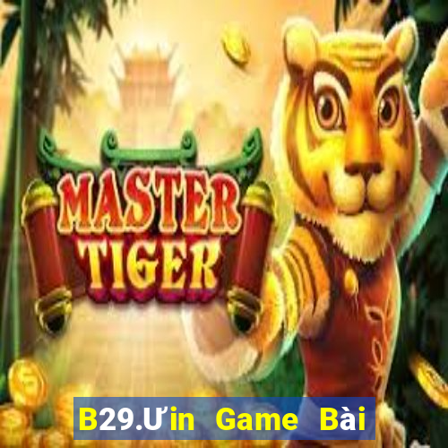 B29.Ưin Game Bài 3C Cho Ios