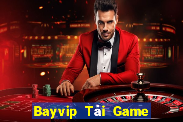 Bayvip Tải Game Bài Nhất Vip