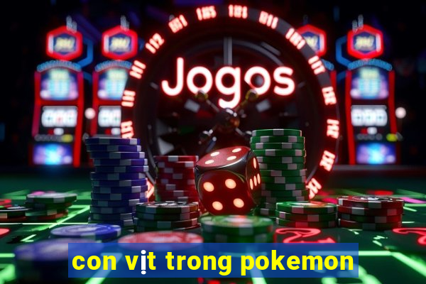 con vịt trong pokemon