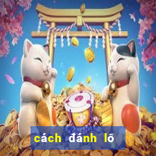 cách đánh lô đề miền nam