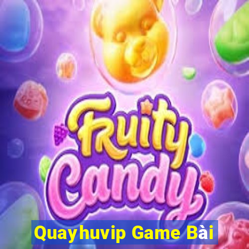 Quayhuvip Game Bài