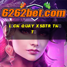 Lịch quay XSBTR thứ tư