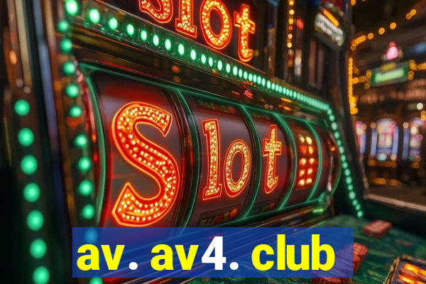 av. av4. club