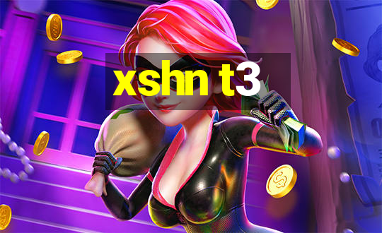 xshn t3