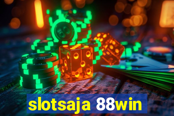 slotsaja 88win