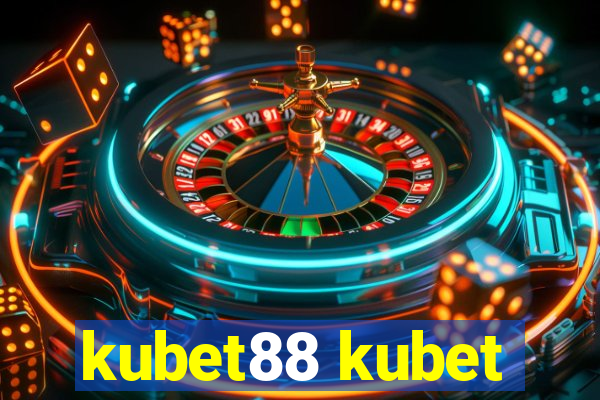 kubet88 kubet