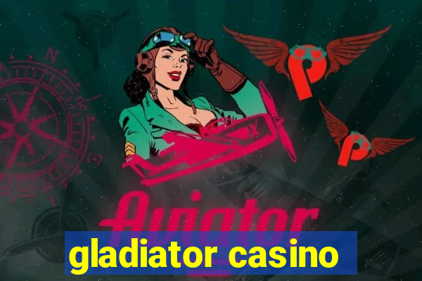 gladiator casino