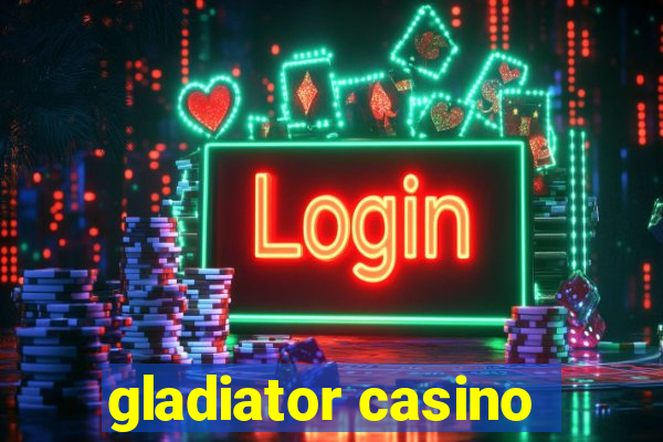 gladiator casino