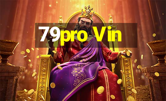 79pro Vin