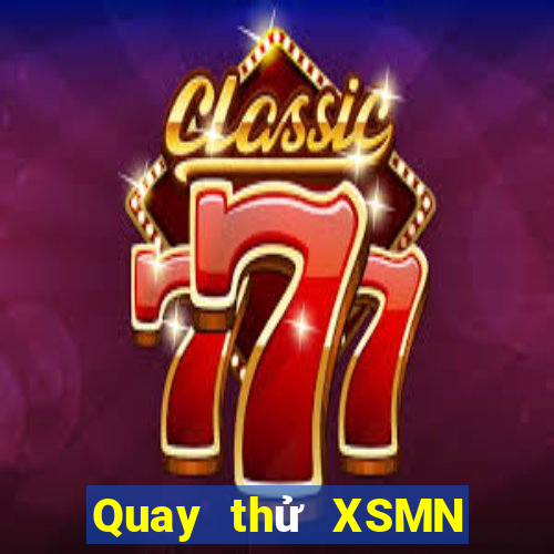 Quay thử XSMN ngày 31