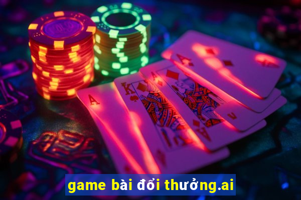 game bài đổi thưởng.ai