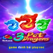 game đánh bài playcoc