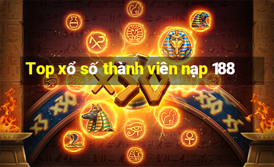 Top xổ số thành viên nạp 188