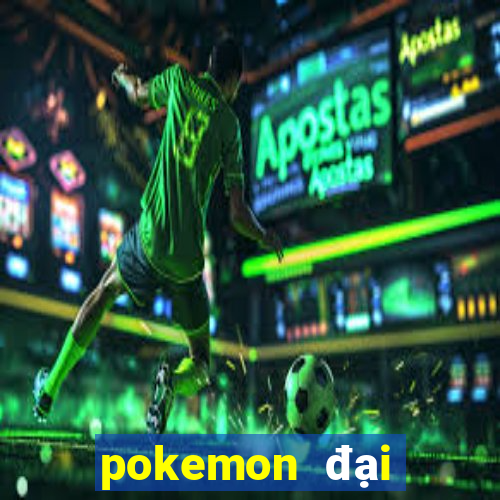 pokemon đại chiến 7