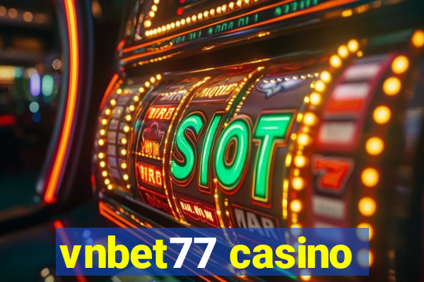 vnbet77 casino