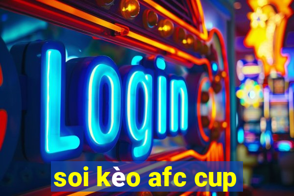 soi kèo afc cup