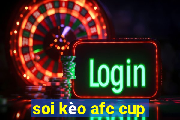 soi kèo afc cup